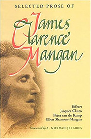 Selected Prose of James Clarence Mangan - 9780716527916 by James Clarence Mangan, Jacques Chuto, Peter Van De Kamp, Ellen Shannon-Mangan, 9780716527916
