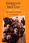 Germany and Ireland 1945 - 1955 (TWO NATION'S FRIENDSHIP) by Cathy Molohan, 9780716527084