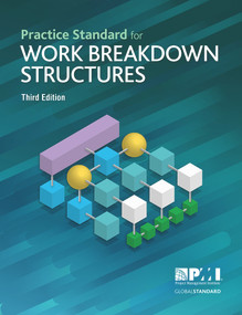 Practice Standard for Work Breakdown Structures - Third Edition by Project Management Institute, 9781628256192