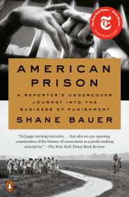 American Prison (A Reporter's Undercover Journey into the Business of Punishment) - 9780735223608 by Shane Bauer, 9780735223608