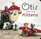 Otis and the Kittens - 9781984837226 by Loren Long, 9781984837226