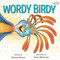 Wordy Birdy - 9780593118986 by Tammi Sauer, Dave Mottram, 9780593118986
