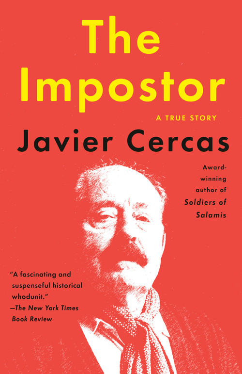 The Impostor (A True Story) - 9780525434238 by Javier Cercas, Frank Wynne, 9780525434238