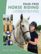 Pain-Free Horse Riding (An Illustrated Guide to Prevention, Self-Care, and Injury Management for Riders of All Abilities) by Nikki Robinson, John F. Barnes, 9781623173678