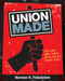 Union Made (Labor Leader Samuel Gompers and His Fight for Workers' Rights) by Norman H. Finkelstein, 9781629796383