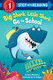Big Shark, Little Shark Go to School by Anna Membrino, Tim Budgen, 9781984893499