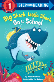 Big Shark, Little Shark Go to School by Anna Membrino, Tim Budgen, 9781984893499