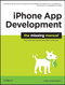 iPhone App Development: The Missing Manual by Craig Hockenberry, 9780596809775