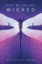 How We Became Wicked by Alexander Yates, 9781481419840