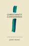Christianity Considered (A Guide for Skeptics and Seekers) by John M. Frame, 9781683590866