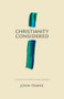 Christianity Considered (A Guide for Skeptics and Seekers) by John M. Frame, 9781683590866