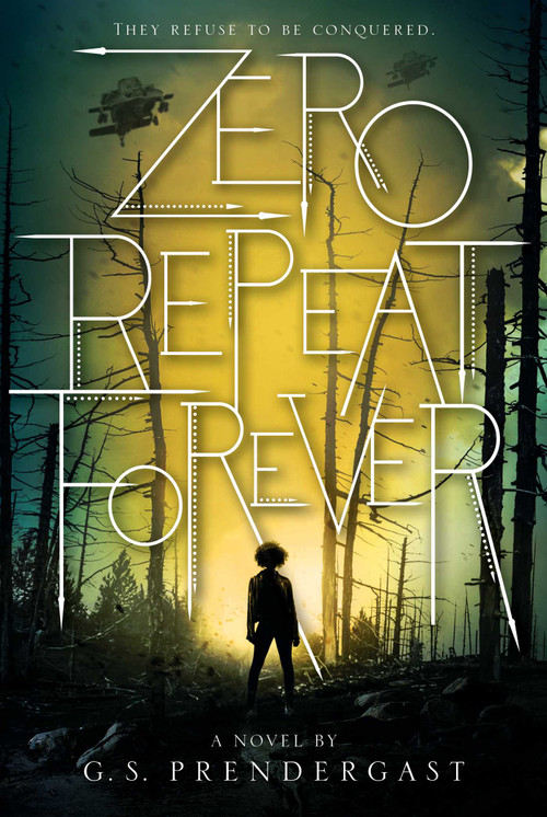 Zero Repeat Forever - 9781481481854 by G. S. Prendergast, 9781481481854