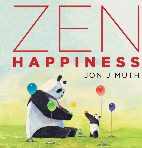 Zen Happiness (A Stillwater and Friends Book) by Jon J Muth, Jon J Muth, 9781338346022