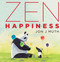 Zen Happiness (A Stillwater and Friends Book) by Jon J Muth, Jon J Muth, 9781338346022
