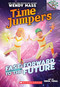 Fast-Forward to the Future!: A Branches Book (Time Jumpers #3) - 9781338217421 by Wendy Mass, Oriol Vidal, 9781338217421