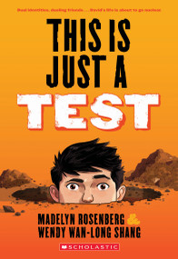 This Is Just a Test - 9781338037739 by Wendy Wan-Long Shang, Madelyn Rosenberg, 9781338037739