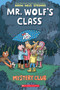 Mystery Club (Mr. Wolf's Class #2) - 9781338047738 by Aron Nels Steinke, 9781338047738
