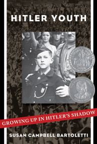Hitler Youth: Growing Up in Hitler's Shadow (Scholastic Focus) by Susan Campbell Bartoletti, 9781338309843