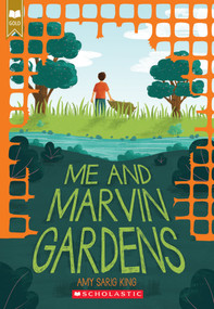Me and Marvin Gardens (Scholastic Gold) by Amy Sarig King, 9780545870764