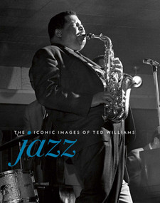 Jazz (The Iconic Images of Ted Williams) by Ted Williams, 9781788840545