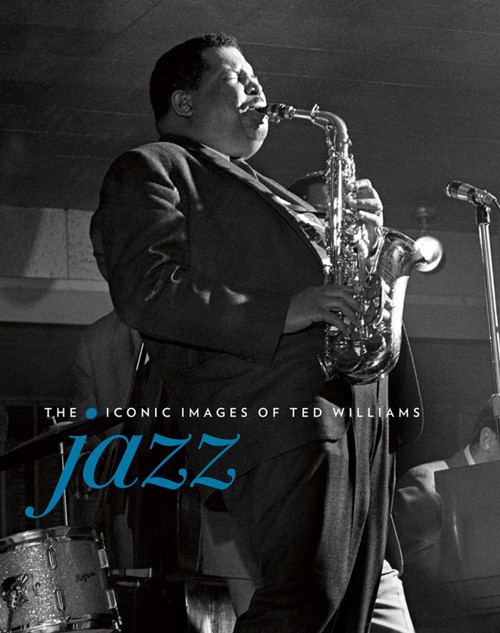 Jazz (The Iconic Images of Ted Williams) by Ted Williams, 9781788840545