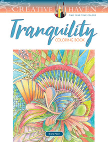Creative Haven Tranquility Coloring Book by Diane Pearl, 9780486833910