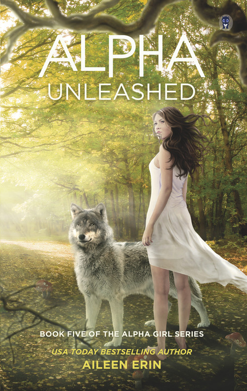 Alpha Unleashed by Aileen Erin, 9781943858439