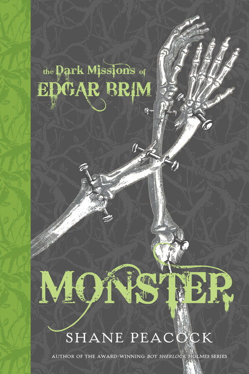 The Dark Missions of Edgar Brim: Monster - 9780735262737 by Shane Peacock, 9780735262737