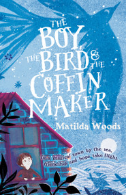 The Boy, the Bird & the Coffin Maker - 9780525515234 by Matilda Woods, Anuska Allepuz, 9780525515234