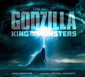 The Art of Godzilla: King of the Monsters by Abbie Bernstein, 9781789090680