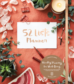 52 Lists Planner Undated 12-month Monthly/Weekly Spiralbound Planner with Pocket by Moorea Seal, 9781632172341