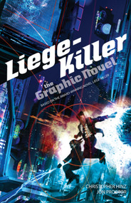 Liege-Killer (The Graphic Novel) by Christopher Hinz, Jon Proctor, 9780857668257
