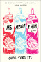 Me Myself & Him by Chris Tebbetts, 9781524715229