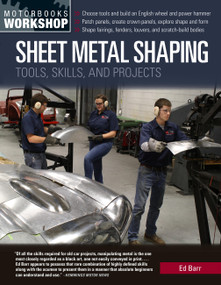 Sheet Metal Shaping (Tools, Skills, and Projects) by Ed Barr, 9780760365748