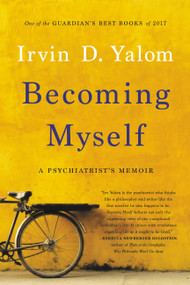 Becoming Myself (A Psychiatrist's Memoir) - 9781541698994 by Irvin D. Yalom, 9781541698994