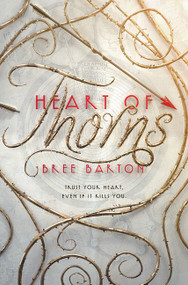 Heart of Thorns - 9780062447692 by Bree Barton, 9780062447692
