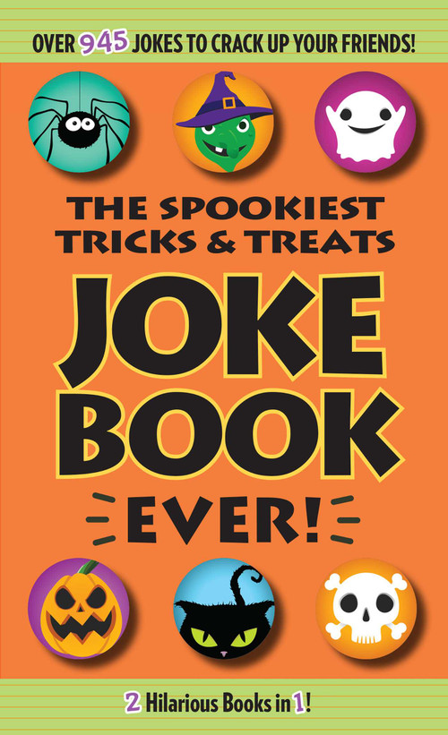 The Spookiest Tricks & Treats Joke Book Ever! by Editors of Portable Press, 9781684129416