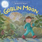 Goblin Moon by Jacqueline Rogers, Jacqueline Rogers, 9780062792297