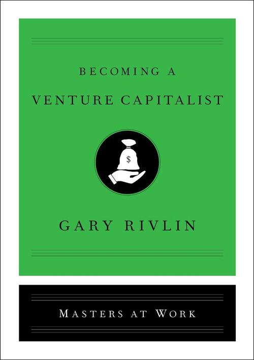 Becoming a Venture Capitalist by Gary Rivlin, 9781501167898