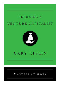 Becoming a Venture Capitalist by Gary Rivlin, 9781501167898