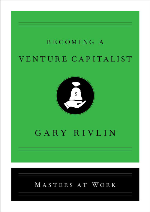Becoming a Venture Capitalist by Gary Rivlin, 9781501167898