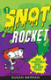 Snot Rocket by Susan Berran, 9781631583346