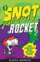 Snot Rocket by Susan Berran, 9781631583346