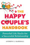 The Happy Couple's Handbook (Powerful Life Hacks for a Successful Relationship) by Andrew G. Marshall, 9780995540378