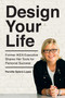 Design Your Life (Former Ikea Executive Shares Her Tools for Personal Success) by Pernille Spiers-Lopez, 9781582705422