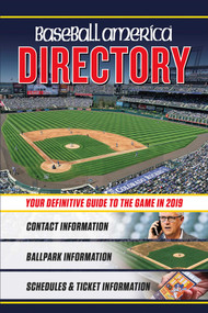 Baseball America 2019 Directory (Who's Who in Baseball, and Where to Find Them) by The Editors of Baseball America, 9781932391831