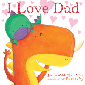 I Love Dad - 9781534439016 by Joanna Walsh, Judi Abbot, 9781534439016