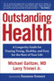 Outstanding Health (A Longevity Guide for Staying Young, Healthy, and Sexy for the Rest of Your Life) by Michael Galitzer, Larry Trivieri, 9781582706771