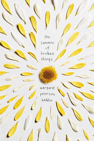The Summer of Broken Things - 9781481417655 by Margaret Peterson Haddix, 9781481417655