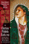 Untie the Strong Woman (Blessed Mother's Immaculate Love for the Wild Soul) by Clarissa Pinkola Estés, Ph.D., 9781622030729